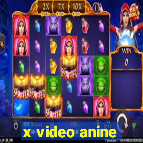 x video anine